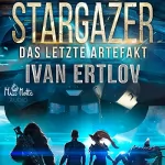 Ivan Ertlov: Stargazer - Das letzte Artefakt: After Terra 1
