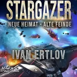 Ivan Ertlov: Stargazer - Neue Heimat - Alte Feinde: After Terra 2