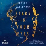 Kacen Callender, Babette Schröder - Übersetzer: Stars in Your Eyes: 