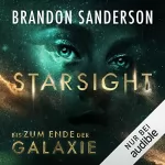 Brandon Sanderson: Starsight - Bis zum Ende der Galaxie: Claim the Stars 2