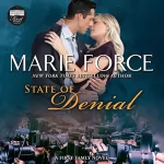 Marie Force: State of Denial: First Family, Book 5