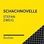 Stefan Zweig: Stefan Zweig.Schachnovelle: Reclam Hörbuch