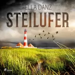 Ella Danz: Steilufer: Angermüllers zweiter Fall