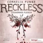Cornelia Funke: Steinernes Fleisch: Reckless 1