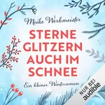 Meike Werkmeister: Sterne glitzern auch im Schnee: 