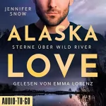 Jennifer Snow: Sterne über Wild River: Alaska Love - Wild River 4