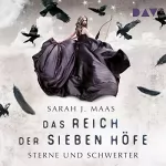 Sarah J. Maas: Sterne und Schwerter: Das Reich der sieben Höfe 3