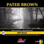 Tom Balfour, Phil Cabras: Stille Wasser: Pater Brown 57
