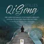 Hartwig Lahrmann, minddrops: Stilles Qi Gong: Die Lebensenergie zum Fließen bringen. Anleitungen für innere Ruhe, Regeneration und Vitalität