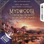 Matthew Costello, Neil Richards: Stimmen aus dem Jenseits: Mydworth - Ein Fall für Lord und Lady Mortimer 9