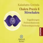Kalashatra Govinda: Stirnchakra: Chakra Praxis 6