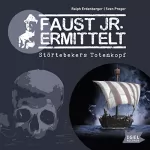 Ralph Erdenberger, Sven Preger: Störtebekers Totenkopf: Faust jr. ermittelt 04