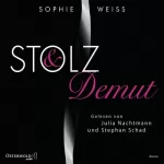 Sophie Weiss: Stolz und Demut: 