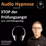 Christian Blümel: Stop der Prüfungsangst: Lern- und Prüfungserfolg