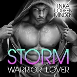 Inka Loreen Minden: Storm: Warrior Lover 4