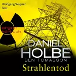 Daniel Holbe, Ben Tomasson: Strahlentod: Sabine Kaufmann 6