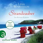 Lena Johannson: Strandzauber: Ein Rügen-Roman
