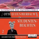Otto Julius Bierbaum: Studentenbeichten 2: 