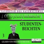 Otto Julius Bierbaum: Studentenbeichten 3: 