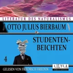 Otto Julius Bierbaum: Studentenbeichten 4: 