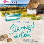 Stina Jensen: Stürmisch verliebt: Inselküsse & Strandkorbglück