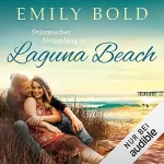 Emily Bold: Stürmischer Neuanfang in Laguna Beach: Laguna Beach 1