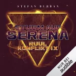 Stefan Burban: Sturm auf Serena: Der Ruul-Konflikt 9