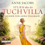Anne Jacobs: Sturm über der Tuchvilla: Die Tuchvilla-Saga 5