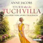 Anne Jacobs: Sturm über der Tuchvilla: Die Tuchvilla-Saga 5