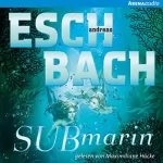 Andreas Eschbach: Submarin: Saha 2