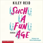 Kiley Reid: Such a Fun Age: 