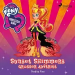 Perdita Finn: Sunset Shimmers großer Auftritt: My Little Pony - Equestria Girls