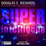 Douglas E. Richards: Superintelligenz: 
