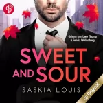 Saskia Louis: Sweet and Sour - Was sich hasst, das liebt sich: Boss Love in Chicago 4