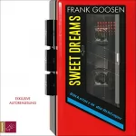 Frank Goosen: Sweet Dreams: Rücksturz in die Achtziger