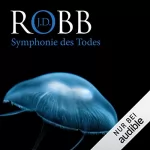 J. D. Robb: Symphonie des Todes: Eve Dallas 12