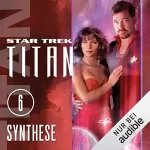 James Swallow: Synthese: Star Trek Titan 6