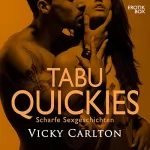 Vicky Carlton: Tabu Quickies: Sexgeschichten unzensiert