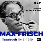 Max Frisch: Tagebuch 1946-1949: 