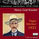 Harry Graf Kessler: Tagebücher 1921: 