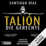 Santiago Diaz: Talión: Die Gerechte
