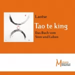 Laozi: Tao te king. Das Buch vom Sinn und Leben: 