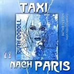 Ruth Gogoll: Taxi nach Paris: 