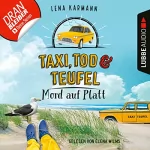 Lena Karmann: Taxi, Tod und Teufel - Mord auf Platt: Mord auf Friesisch 8