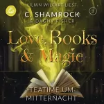 C. Shamrock, Dagny Fisher: Teatime um Mitternacht: Love, Books & Magic 3
