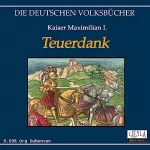 Kaiser Maximilian I.: Teuerdank: 