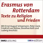 Erasmus von Rotterdam: Texte zu Religion und Frieden: 