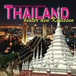 Frank Setzer: Thailand, hinter den Kulissen: 