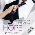 Anya Omah: That Reckless Thing Called Hope: Reckless Things 3