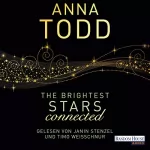 Anna Todd: The Brightest Stars - connected: Karina und Kael 2